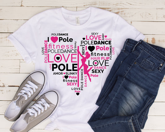 Pole Dance Word Art In A Heart T-Shirt (ONLINE STORE)
